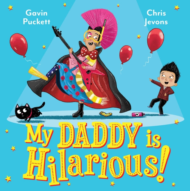 Book cover of: My Daddy is Hilarious. By: Gavin Puckett