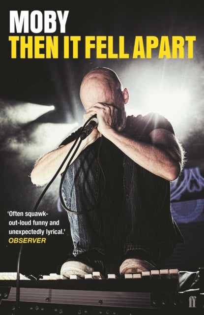 Book cover of: Then It Fell Apart. By: Moby