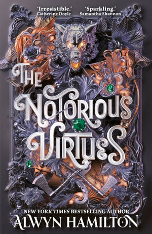 Notorious Virtues, A glittering new fantasy thriller from the New York Times bestselling author of Rebel of the Sands