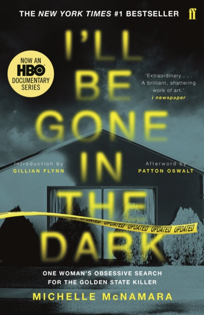 I'll Be Gone in the Dark, The #1 New York Times Bestseller 9780571345151 Michelle McNamara