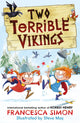 Book cover of: Two Terrible Vikings. By: Francesca Simon