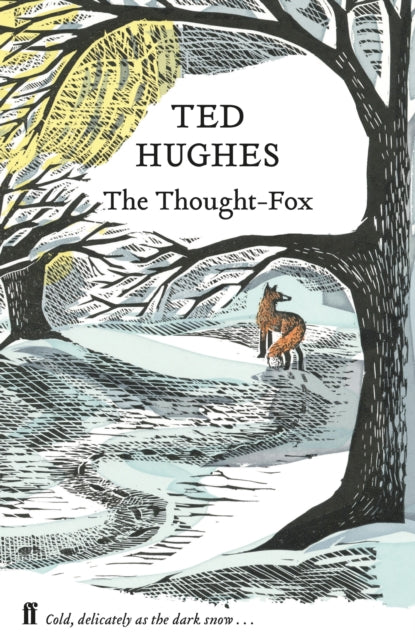 Book cover of: Thought Fox. By: Ted Hughes