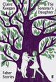 Forester's Daughter, Faber Stories 9780571351855 Claire Keegan