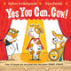 Book cover of: Yes You Can, Cow!. By: Rashmi Sirdeshpande