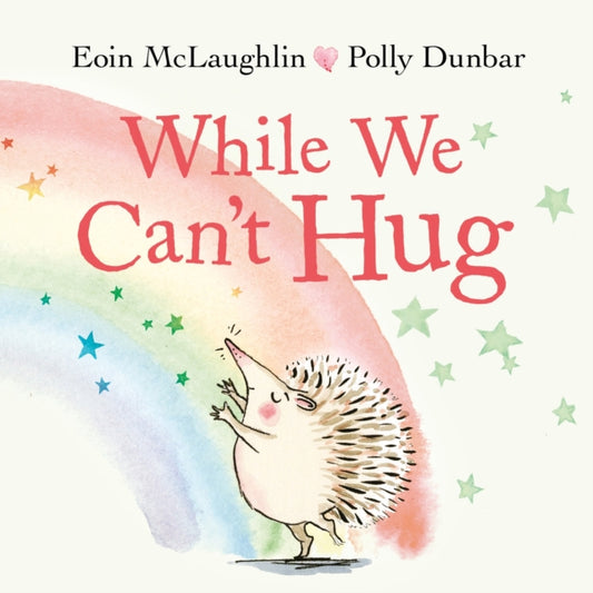 Book cover of: While We Can't Hug. By: Eoin McLaughlin