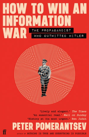 How to Win an Information War, The Propagandist Who Outwitted Hitler: BBC R4 Book of the Week