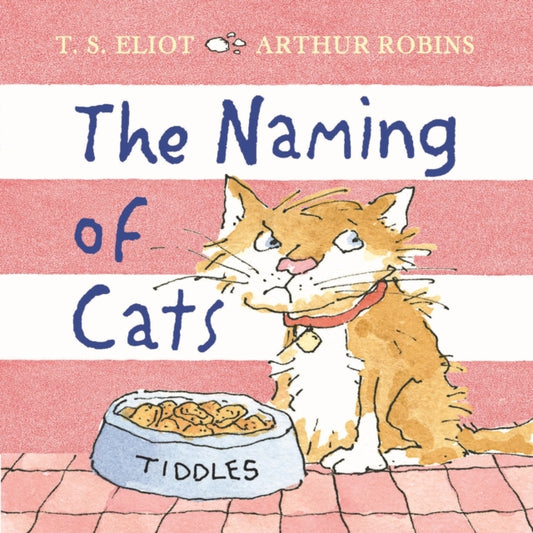 Book cover of: Naming of Cats. By: T. S. Eliot