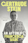 Gertrude Stein, An Afterlife