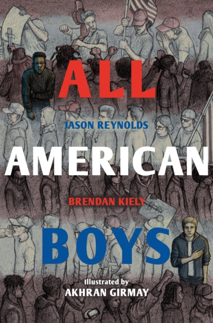 Book cover of: All American Boys. By: Jason Reynolds