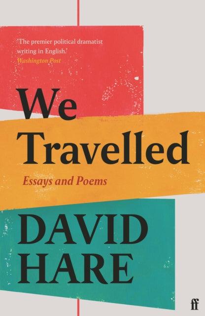 Book cover of: We Travelled. By: David Hare