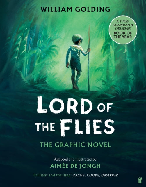 Lord of the Flies, The Graphic Novel:  'Brilliant and thrilling' Observer 9780571374250 William Golding