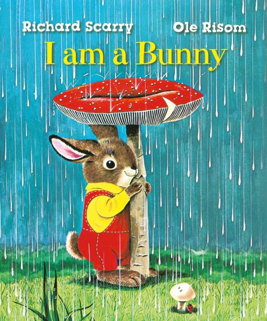 Richard Scarry's I Am a Bunny 9780571375073 Ole Risom