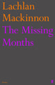 Missing Months 9780571375387 Lachlan Mackinnon