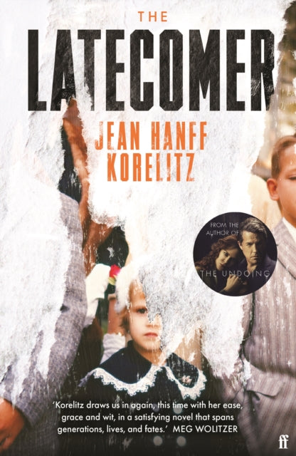 Latecomer 9780571376902 Jean Hanff Korelitz