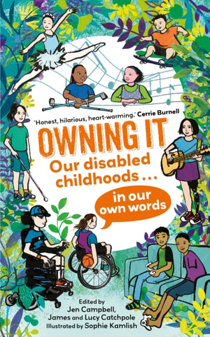 Owning It, Our disabled childhoods in our own words