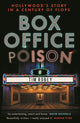 Box Office Poison, Hollywood’s Story in a Century of Flops 9780571381210 Tim Robey