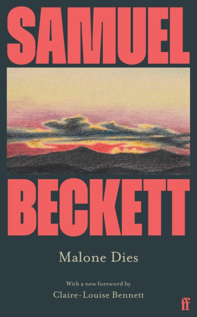 Book cover of: Malone Dies. By: Samuel Beckett