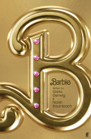 Barbie, The Screenplay