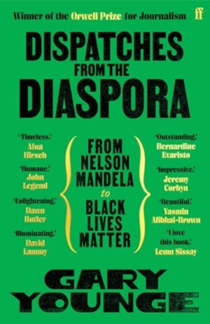 Dispatches from the Diaspora, From Nelson Mandela to Black Lives Matter
