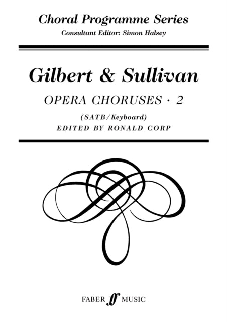 Book cover of: Gilbert and Sullivan Choruses 2