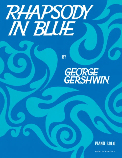 Book cover of: Rhapsody In Blue. By: George Gershwin
