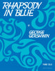 Book cover of: Rhapsody In Blue. By: George Gershwin