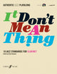 Book cover of: It Don't Mean A Thing (Clarinet). By: Andy Hampton