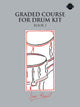 Book cover of: Graded Course For Drum Kit Book 1
