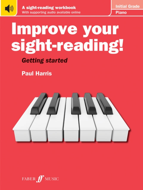 Book cover of: Improve your sight-reading! Piano Initial Grade. By: Paul Harris