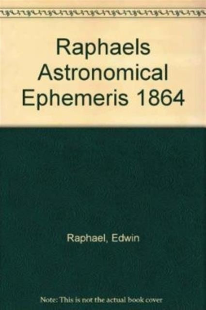 Raphael's Astronomical Ephemeris