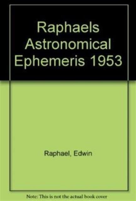 Raphael's Astronomical Ephemeris