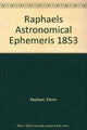 Book cover of: Raphael's Astronomical Ephemeris. By: Edwin Raphael
