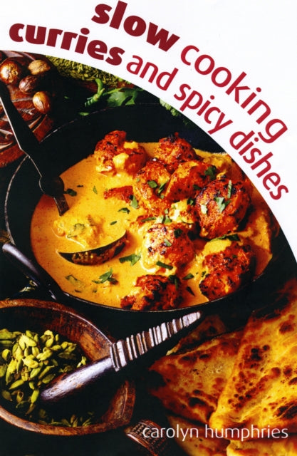 Book cover of: Slow cooking curry & spice dishes