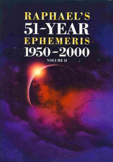 Book cover of: Raphael's 51-Year Ephemeris 1950 to 2000