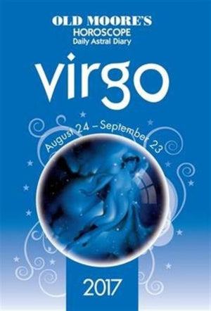 Old Moore's 2017 Astral Diaries Virgo