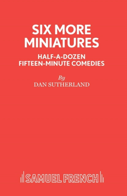 Book cover of: Six More Miniatures. By: Dan Sutherland