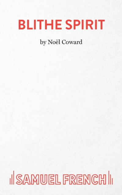 Book cover of: Blithe Spirit. By: Noel Coward
