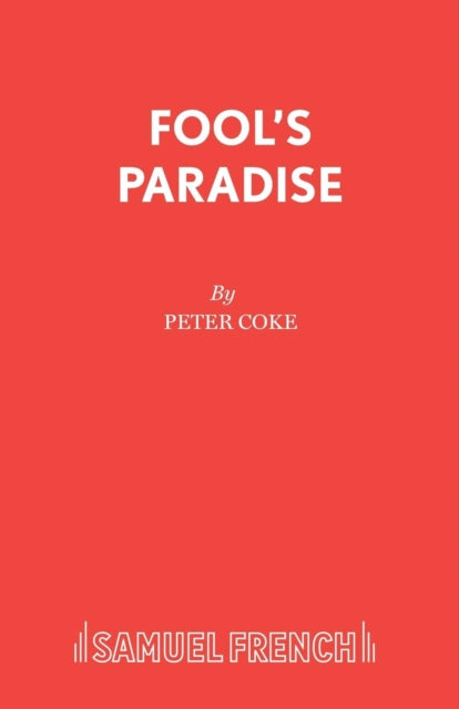 Book cover of: Fool's Paradise. By: Peter Coke