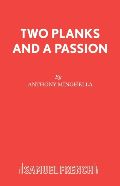 Book cover of: Two Planks and a Passion