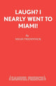 Book cover of: Laugh? I Nearly Went to Miami!