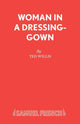 Book cover of: Woman in a Dressing Gown. By: Ted Willis