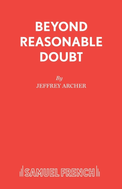 Book cover of: Beyond Reasonable Doubt. By: Jeffrey Archer
