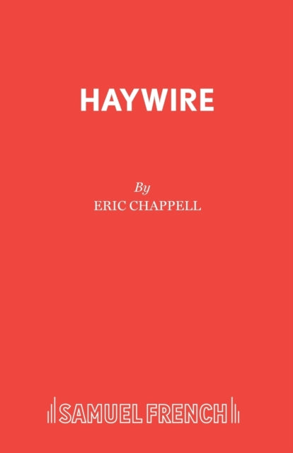 Book cover of: Haywire. By: Eric Chappell