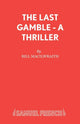 Book cover of: Last Gamble
