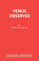 Book cover of: Venus Observed. By: Christopher Fry