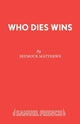 Book cover of: Who Dies Wins