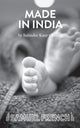 Book cover of: Made In India. By: Satinder Kaur Chohan