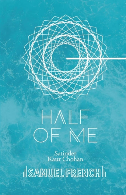 Book cover of: Half of Me. By: Satinder Kaur Chohan