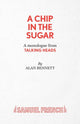 Book cover of: Chip in the Sugar. By: Alan Bennett