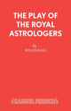 Book cover of: Play of the Royal Astrologers. By: Willis Hall